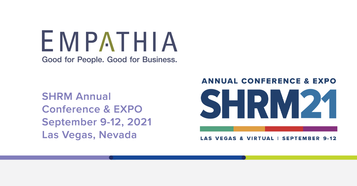 2021 SHRM Annual Conference & Exposition Empathia
